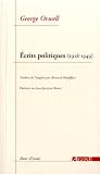 Ecrits politiques (1928-1949) : Sur le socialisme, les intellectuels et la d�mocratie