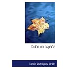 Click here to buy Colón en España (Spanish and Spanish Edition) by Tomás Rodríguez Pinilla.