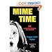 Mime Time