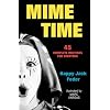 Mime Time: 45 Complete Routines for Everyone