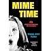 Mime Time: 45 Complete Routines for Everyone