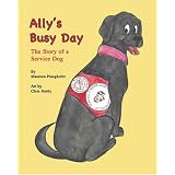 Ally's Busy Day: The Story of a Service Dog