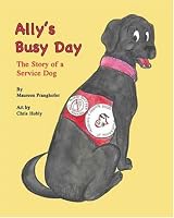 Ally's Busy Day: The Story of a Service Dog