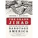 Books : The Grand Jihad: How Islam and the Left Sabotage America [Hardcover]