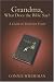 Search : Grandma, What Does the Bible Say?: A Guide to Truth for Youth