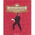 The Interventionists: Users' Manual for the Creative Disruption of Everyday Life
