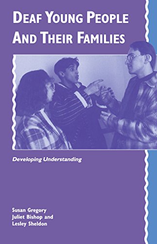 Deaf Young People and their Families: Developing Understanding