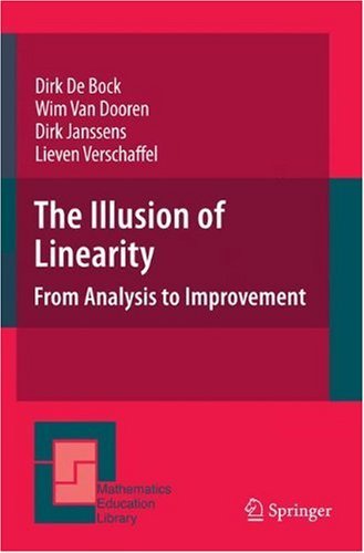 The Illusion of Linearity: 41 (Mathematics Education Library)