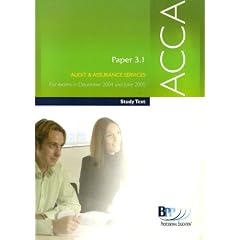 ACCA Paper 3.1 Audit and Assurance Services 2004: Study Text (Acca Study Text)