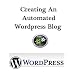 Creating An Automated Wordpress Blog