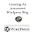 Creating An Automated Wordpress Blog