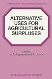 Alternative uses for agricultural surpluses