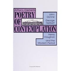 Poetry of Contemplation: John Donne, George Herbert, Henry Vaughan and the Modern Period
