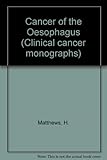 Cancer of the oesophagus