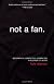 Not a Fan