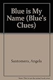 Blue is my name