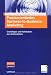 Praxisorientiertes Business-to-Business-Marketing: Grundlagen und Fallstudien aus Unternehmen