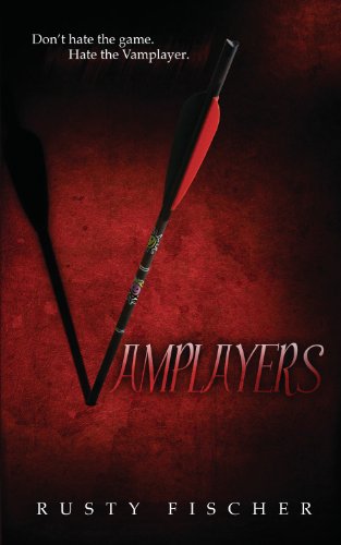 Vamplayers (A Living Dead Love Story), by Rusty Fischer