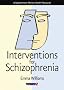 Interventions for Schizophrenia
