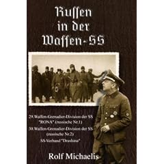 Russen in der Waffen-SS: 29. Waffen-Grenadier-Division der SS "RONA" (russische Nr. 1); 30. Waffen-Grenadier-Division der SS (russische Nr. 2); SS-Verband "Drushina"