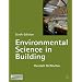 Environmental Science in Building (Building & Surveying) (Building and Surveying Series)