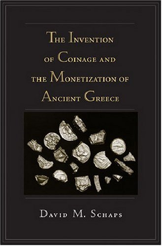The Invention of Coinage and the Monetization of Ancient Greece