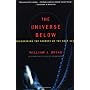 The Universe Below: Discovering the Secrets of the&hellip by William J Broad