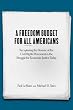 A Freedom Budget for All Americans: Recapturing the Promise of the Civil Rights Movement in the Struggle for Economic Justice Today