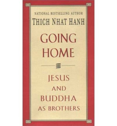 Going Home: Jesus and Buddha as Brothers (Paperback) - Common