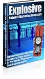 Explosive Network Marketing Jumpstart - This Is Going To Be The Most Important Ebook You Will Ever Read!