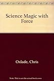 Science magic with forces