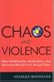 Chaos and Violence: What Globalization, Failed States, and Terrorism Mean for U.S. Foreign Policy
