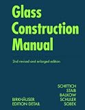 Glass Construction Manual (Construction Manuals (englisch)) - 3764382902