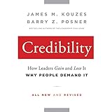 credibility how leaders gain and lose it why people demand it 2nd edition