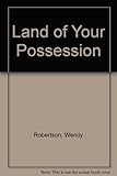 Land of your possession