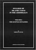 Sylloge of Islamic Coins: The Egyptian Dynasties