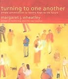 Turning to One Another