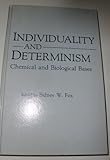 Individuality and determination : chemical and biological bases