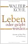 Leben oder gelebt werden: Schritte auf dem Weg zur Vers�hnung