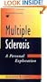 Multiple Sclerosis: A Personal Exploration (Human Horizons)