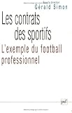 Revue Presses Universitaires de France - PUF  / Les Contrats des sportifs : L'Exemple du football professionnel