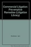 Commercial litigation: pre-emptive remedies