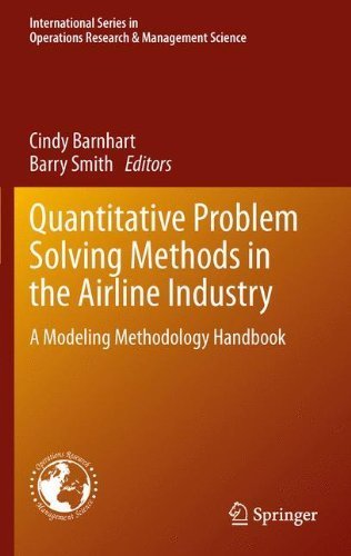 Quantitative Problem Solving Methods in the Airline Industry: A Modeling Methodology Handbook (International Series in Operations Research & Management Science) (2011-12-21)