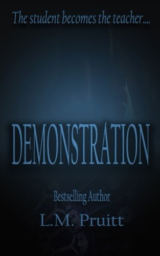 Demonstration (Instruction) (Volume 2), by L.M. Pruitt Demonstration (Instruction) (Volume 2), by L.M. Pruitt