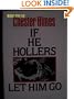 If He Hollers Let Him Go a Novel