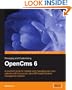 Managing and Customizing OpenCms 6 Websites: A complete guide to set up, configuration and administration