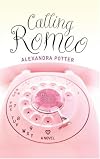 Calling Romeo