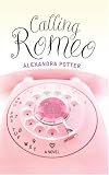 Calling Romeo