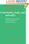 Community, Trade, and Networks: Southern Fujian Province from the Third to the Thirteenth Century (Cambridge Studies in Chinese History, Literature and Institutions)