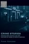 Crime Stories: Criminalistic Fantasy and the Culture of Crisis in Weimar Germany (Monographs in German History)